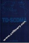 TD-SCDMA第三代移动通信系统标准 封面
