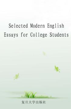 Selected  Modern  English  Essays  for  College  Students  英文版 封面